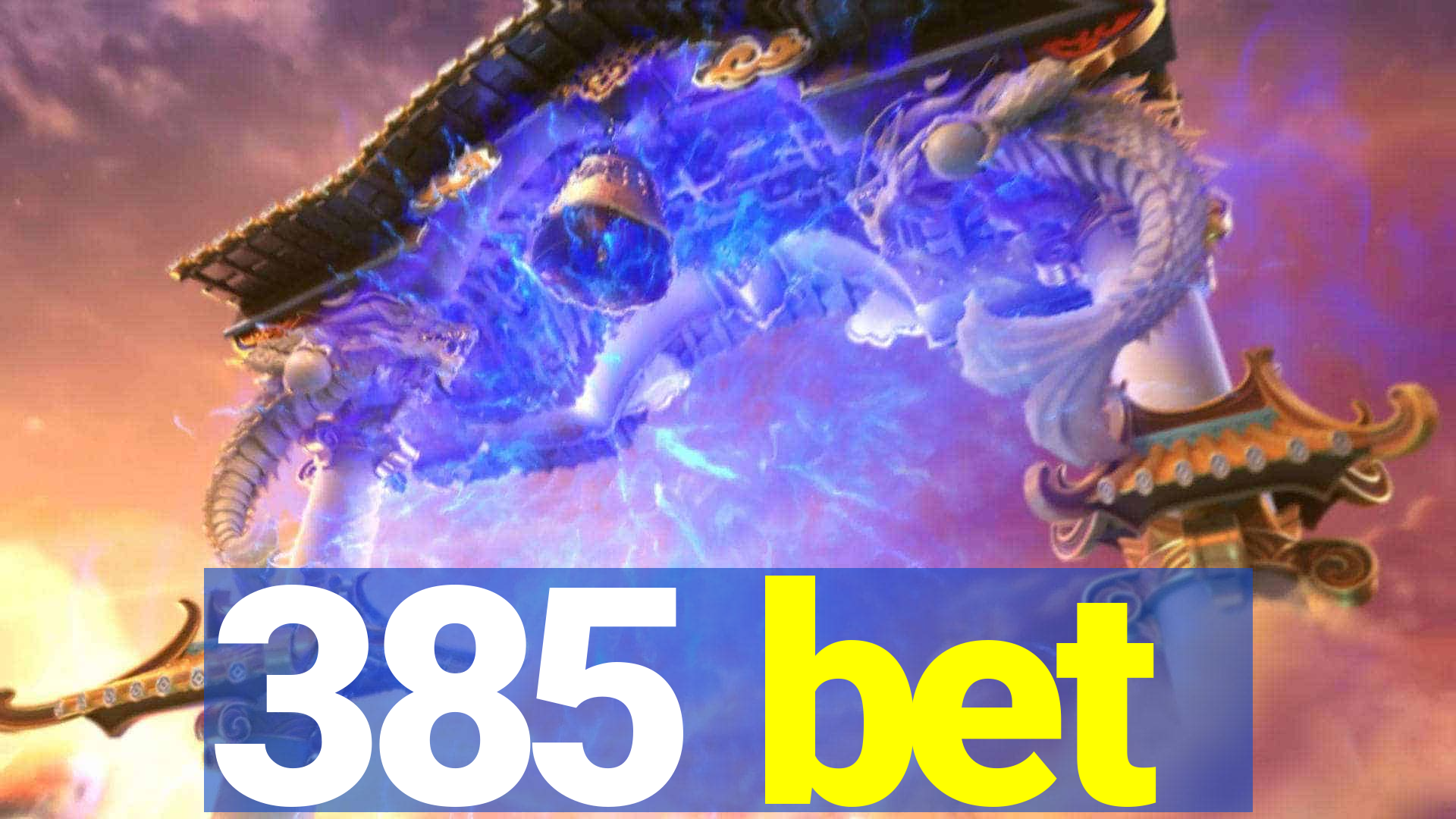 385 bet